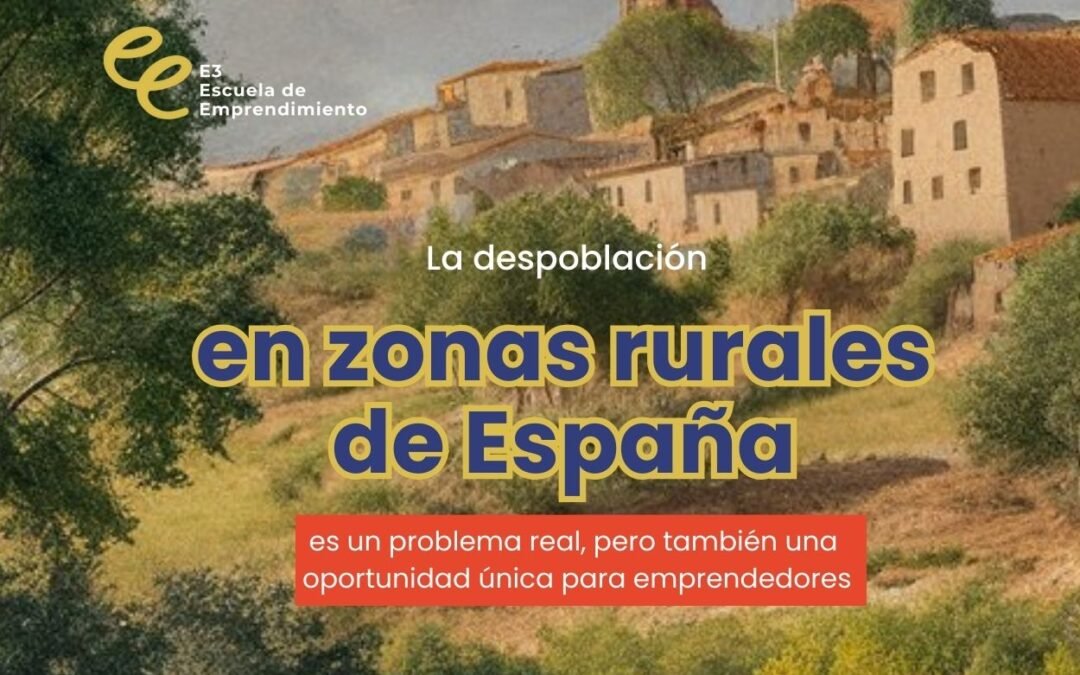 ¿Has Considerado Migrar a España para Emprender en Zonas Rurales?