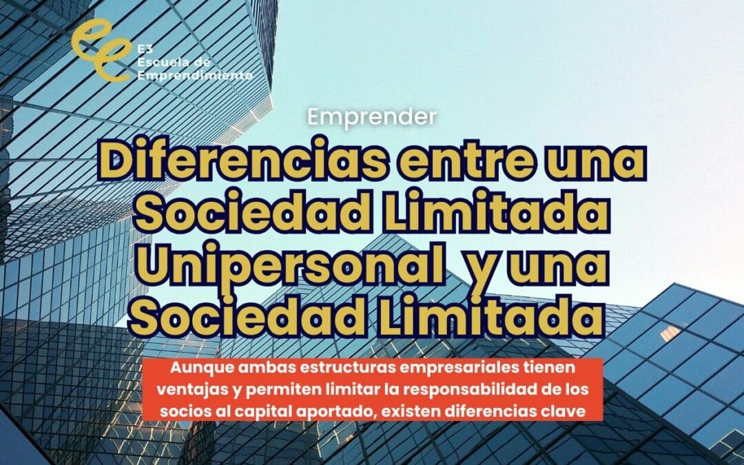 Diferencias entre una Sociedad Limitada Unipersonal (SLU) y una Sociedad Limitada (SL)