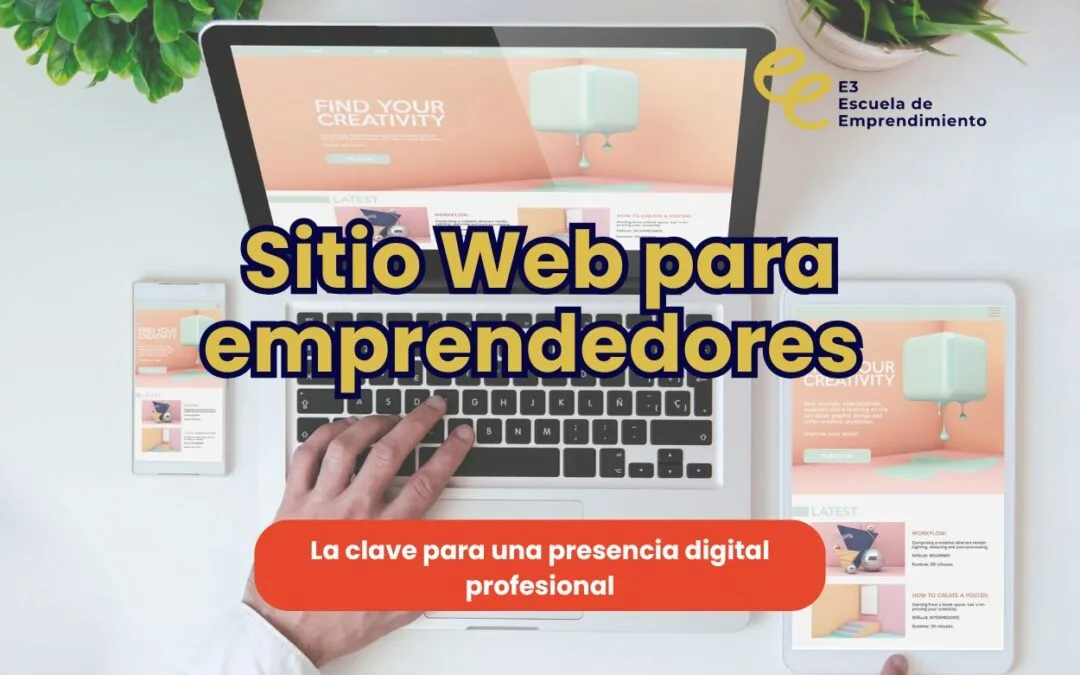 Sitio Web para emprendedores: La clave para una presencia digital profesional