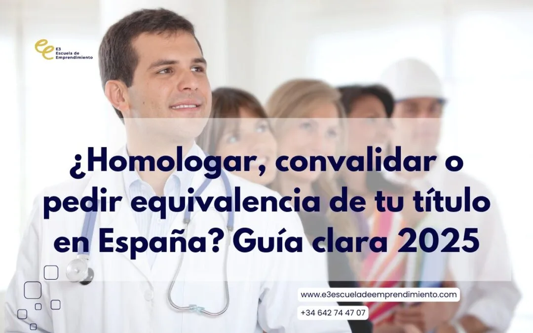 ¿Necesito homologar, convalidar o solicitar la equivalencia de mi título universitario en España?