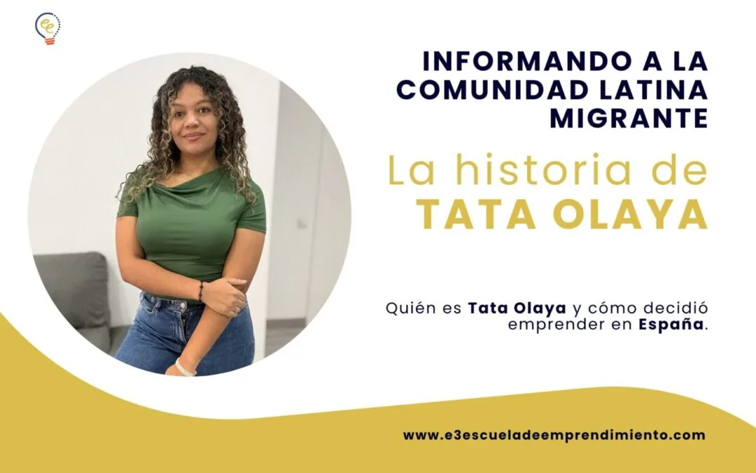 Tata Olaya: transformar la experiencia migratoria en contenido que guía, inspira y conecta