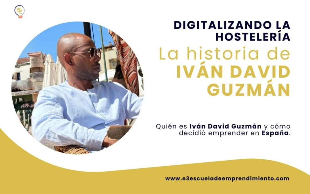 Digitalizando la hostelería: la historia de Iván David Guzmán