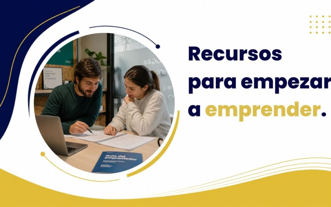 Emprender en España: aprovecha primero los recursos gratuitos y después da el salto a una consultoría especializada